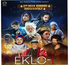 चलचित्र ‘एक्लो-१’ प्रदर्शनको दोस्रो सातामा प्रवेश गर्दै