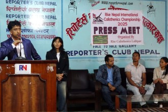 राइज नेपाल अन्तर्राष्ट्रिय क्यालिस्थेनिक्स च्याम्पियनसिप-२०२५ आयोजना हुने